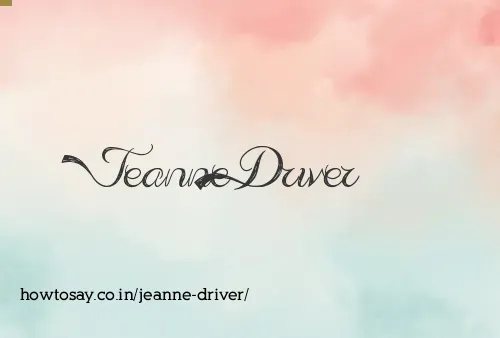 Jeanne Driver