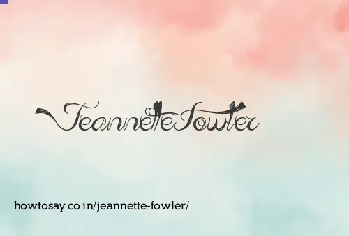 Jeannette Fowler