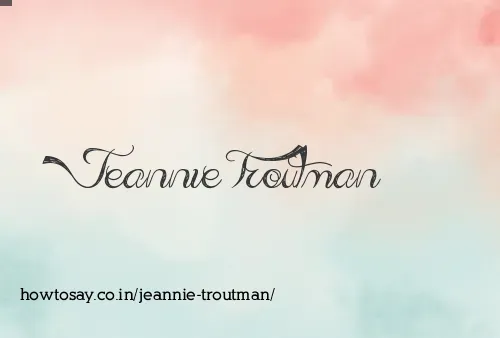 Jeannie Troutman