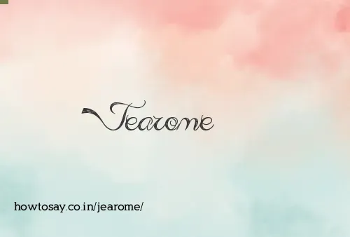 Jearome