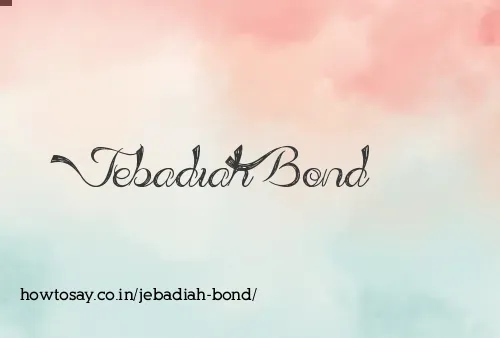 Jebadiah Bond