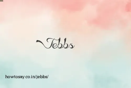 Jebbs