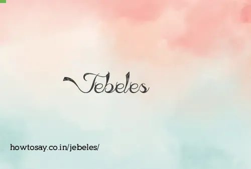Jebeles