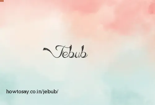 Jebub