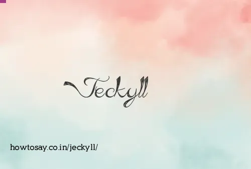Jeckyll