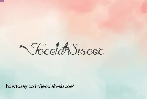 Jecolah Siscoe