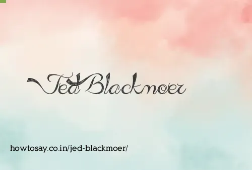 Jed Blackmoer
