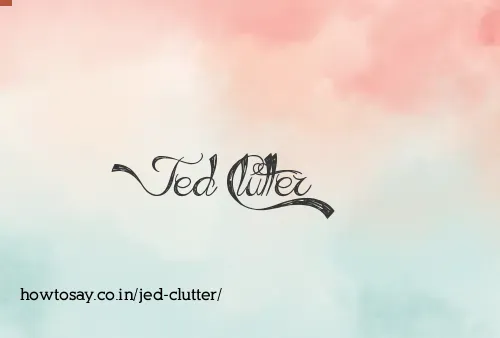 Jed Clutter