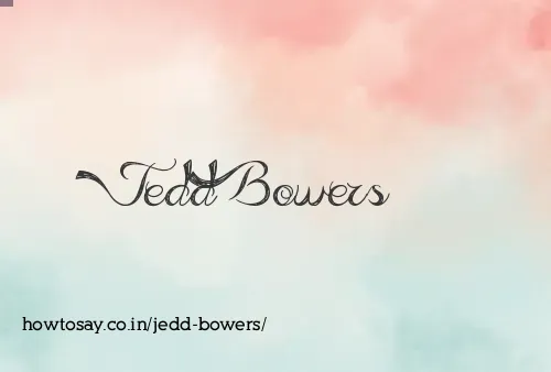 Jedd Bowers
