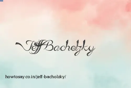 Jeff Bacholzky