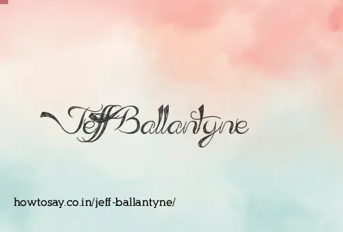 Jeff Ballantyne