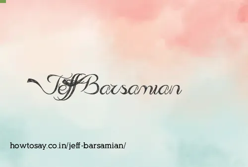 Jeff Barsamian