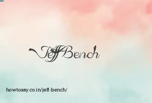 Jeff Bench