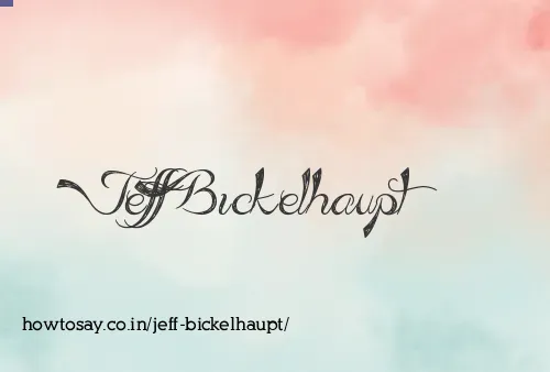 Jeff Bickelhaupt