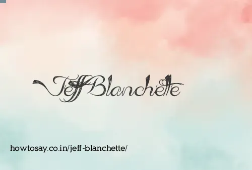 Jeff Blanchette