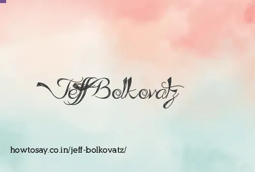 Jeff Bolkovatz