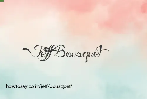 Jeff Bousquet