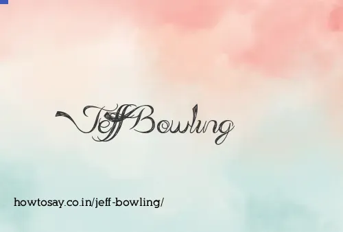 Jeff Bowling