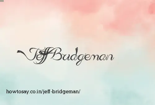 Jeff Bridgeman