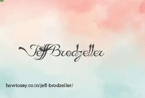 Jeff Brodzeller