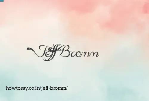 Jeff Bromm