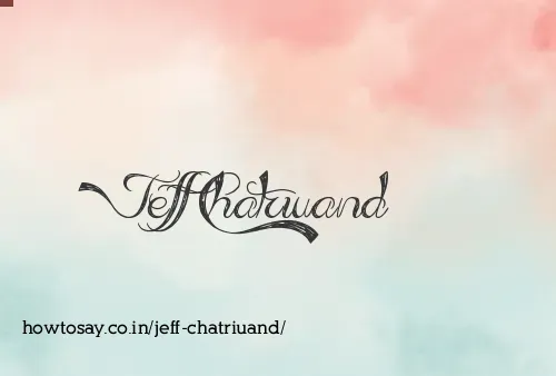 Jeff Chatriuand