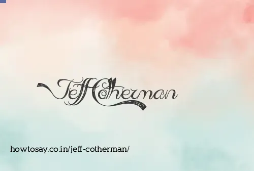 Jeff Cotherman