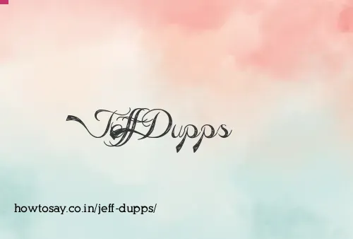 Jeff Dupps