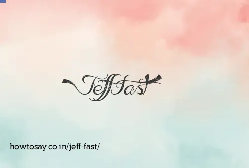 Jeff Fast