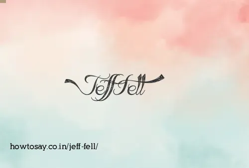 Jeff Fell