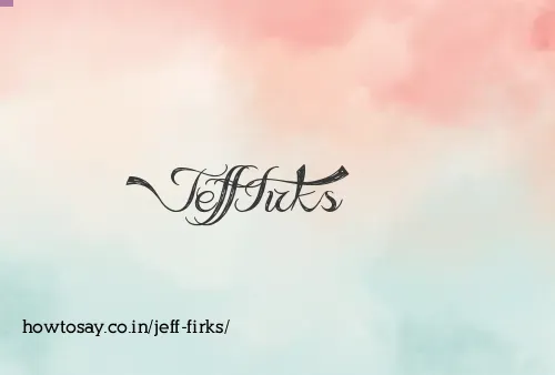 Jeff Firks