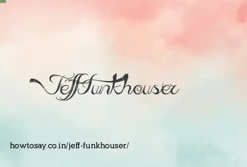 Jeff Funkhouser