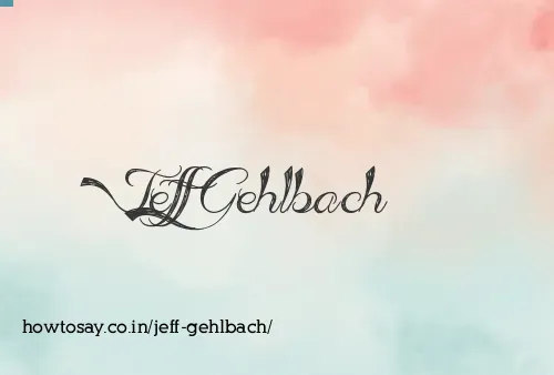 Jeff Gehlbach