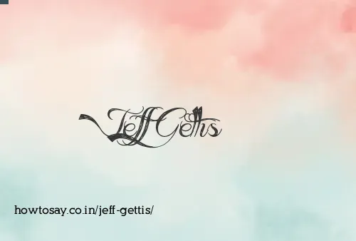 Jeff Gettis