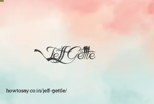 Jeff Gettle