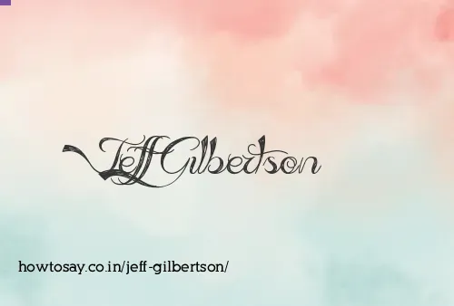 Jeff Gilbertson