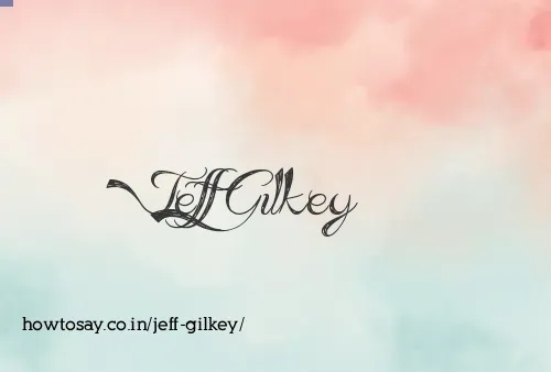 Jeff Gilkey