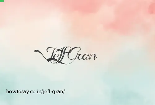 Jeff Gran