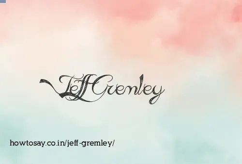 Jeff Gremley