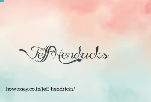 Jeff Hendricks