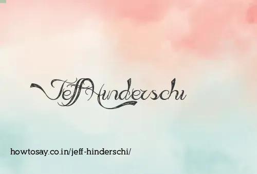 Jeff Hinderschi