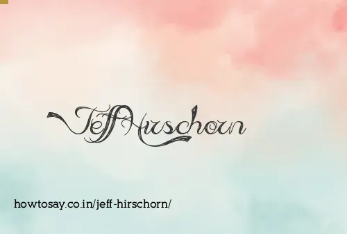 Jeff Hirschorn