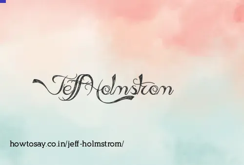 Jeff Holmstrom