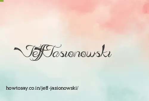 Jeff Jasionowski