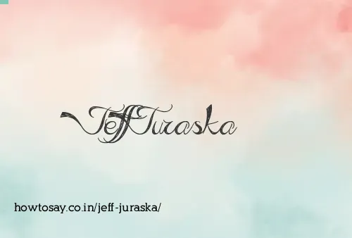 Jeff Juraska