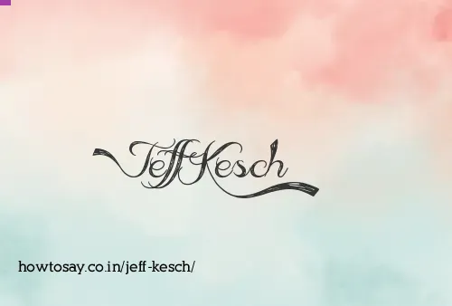 Jeff Kesch