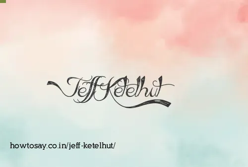 Jeff Ketelhut