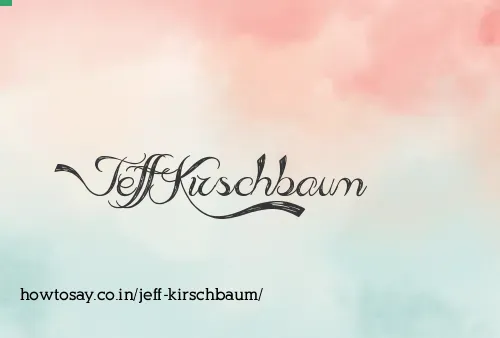 Jeff Kirschbaum
