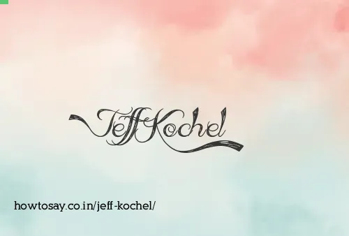 Jeff Kochel