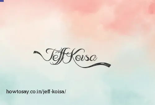 Jeff Koisa